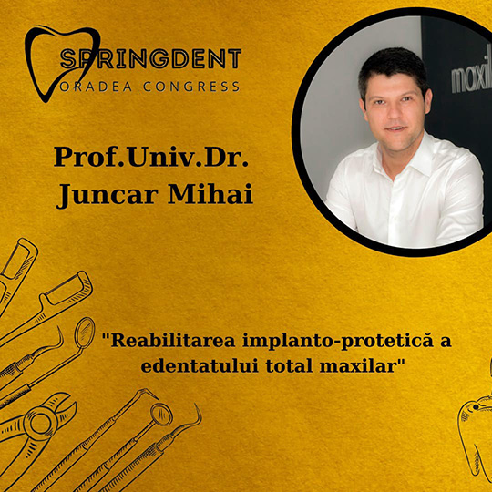 Reabilitarea implanto-protetica a edentatului total maxilar​ SPRINGDENT Congress​ dr mihai juncar